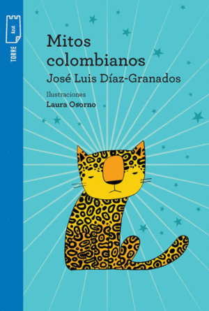 MITOS COLOMBIANOS + CUADERNO DE ACTIVIDADES