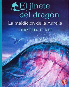 EL JINETE DEL DRAGÓN. LA MALDICIÓN DE LA AURELIA