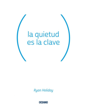 LA QUIETUD ES LA CLAVE