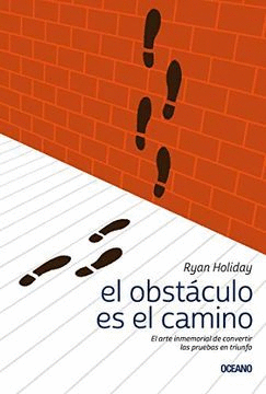 EL OBSTÁCULO ES EL CAMINO