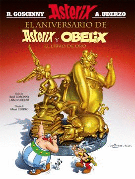 ASTERIX EL ANIVERSARIO DE ASTÉRIX Y OBELIX