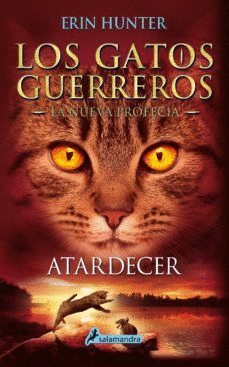 2 NUEVA PROFECÍA 6 ATARDECER / LOS GATOS GUERREROS