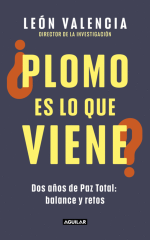 PLOMO ES LO QUE VIENE?