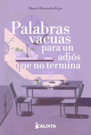 PALABRAS VACUAS PARA UN ADIÓS QUE NO TERMINA