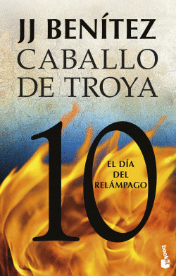 CABALLO DE TROYA 10 EL DÍA DEL RELÁMPAGO