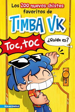 LOS 200 NUEVOS CHISTES FAVORITOS DE TIMBA VK. TOC TOC U00BFQUIÉN ES?