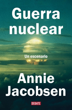 GUERRA NUCLEAR. UN ESCENARIO