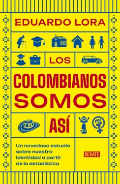 LOS COLOMBIANOS SOMOS ASÍ