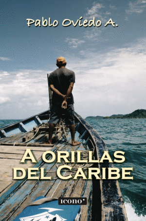 A ORILLAS DEL CARIBE