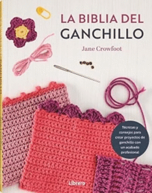 LA BIBLIA DEL GANCHILLO