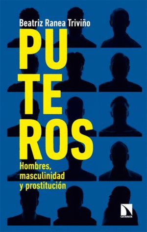 PUTEROS. HOMBRES, MASCULINIDAD Y PROSTITUCIÓN