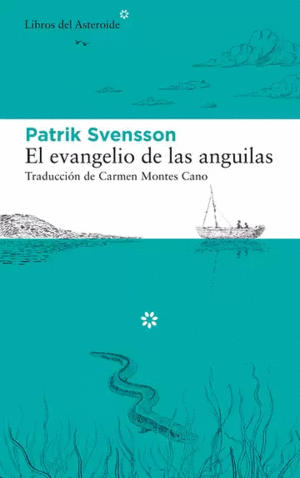 EL EVANGELIO DE LAS ANGUILAS