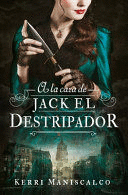 A LA CAZA DE JACK EL DESTRIPADOR 1 SAGA A LA CAZA