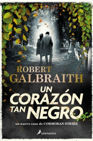 UN CORAZÓN TAN NEGRO 6 CORMORAN STRIKE