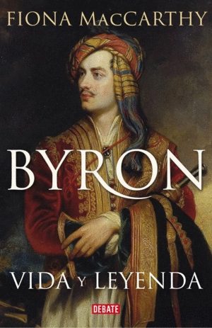 BYRON. VIDA Y LEYENDA