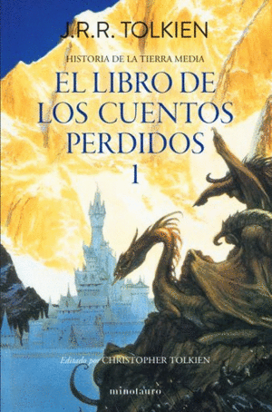 EL LIBRO DE LOS CUENTOS PERDIDOS 1 HISTORIA DE LA TIERRA MEDIA