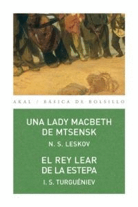 UNA LADY MACBETH DE MTSENSK. EL REY LEAR DE LA ESTEPA