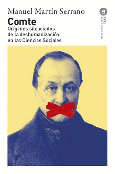 COMTE. ORÍGENES SILENCIADOS DE LA DESHUMANIZACIÓN EN LAS CIENCIAS SOCIALES