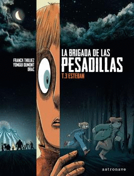 LA BRIGADA DE LAS PESADILLAS 3 ESTEBAN