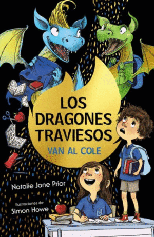 LOS DRAGONES TRAVIESOS 2 VAN AL COLE