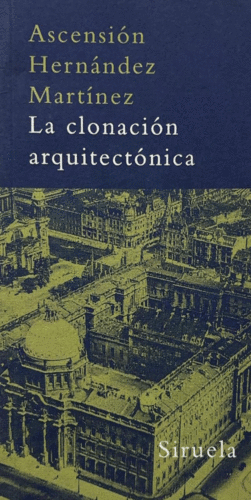 LA CLONACIÓN ARQUITECTÓNICA