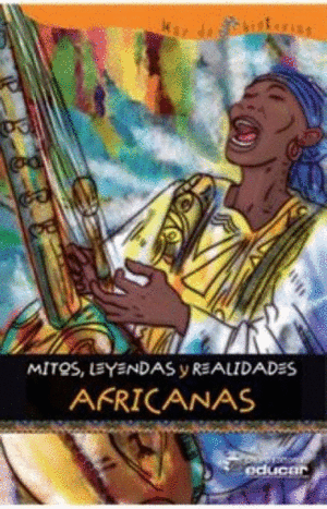 MITOS, LEYENDAS Y REALIDADES AFRICANAS + GUIA DE LECTURA