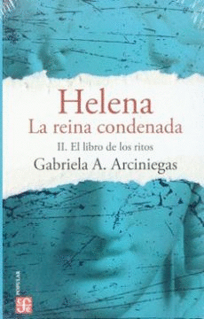 HELENA LA REINA CONDENADA II EL LIBRO DE LOS RITOS