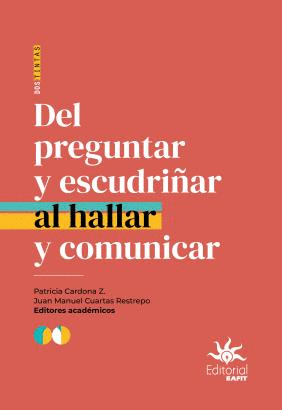 DEL PREGUNTAR Y ESCUDRIÑAR AL HALLAR Y COMUNICAR