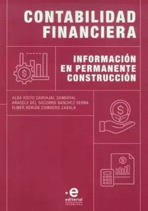 CONTABILIDAD FINANCIERA. INFORMACIÓN EN PERMANENTE CONSTRUCCIÓN