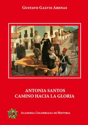 ANTONIA SANTOS CAMINO HACIA LA GLORIA