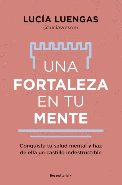 UNA FORTALEZA EN TU MENTE