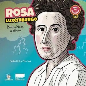 ROSA LUXEMBURGO PARA CHICOS Y CHICAS